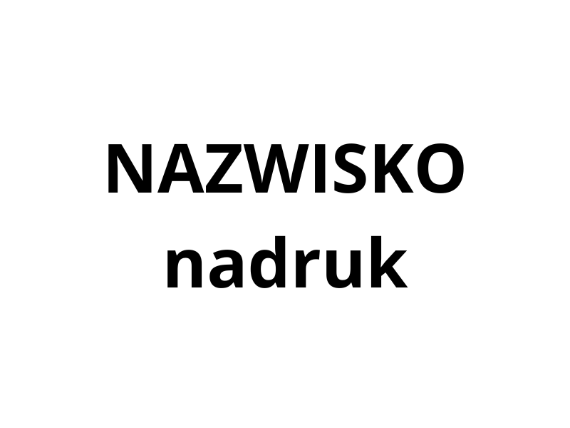 NAZWISKO - nadruk